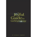 The Joyful Guide to Lachrymology