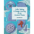 Celtic Tatting: A Design Journey on an Ancient Theme