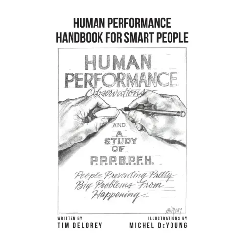Human Performance Handbook for Smart People