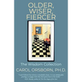 Older, Wiser, Fiercer: The Wisdom Collection