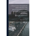 A Bisayan Grammar and Notes on Bisayan Rhetoric and Poetics and Filipino Dialectology