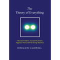 The Theory of Everything: a nonperturbative, successfully tested, Higgsless theory with no strings attached