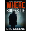 Where Bodies Lie (Large Print Edition)