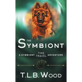 The Symbiont (The Symbiont Time Travel Adventures Series, Book 1)