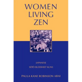 Women Living Zen: Japanese Soto Buddhist Nuns