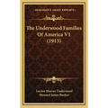 The Underwood Families Of America V1 (1913)