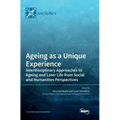 Ageing as a Unique Experience