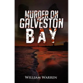 Murder on Galveston Bay