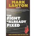 The Fight is Already Fixed: This 12 Round Fight We Call Life