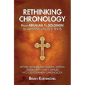 Rethinking Chronology from Abraham to Solomon by Applying Unused Texts: Setting Genesis, Job, Exodus, Joshua, Judges, Ruth and 1 Samuel into Old Testa
