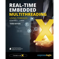 Real-Time Embedded Multithreading Using ThreadX: Third Edition