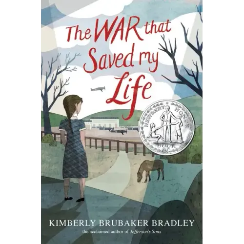 The War That Saved My Life: (Newbery Honor Award Winner)