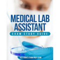 Medical Lab Assistant Exam Study Guide