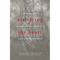 Activating the Heart: Storytelling, Knowledge Sharing, and Relationship
