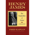 Henry James: The Imagination of Genius, a Biography