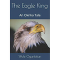 The Eagle King: An Okrika Tale