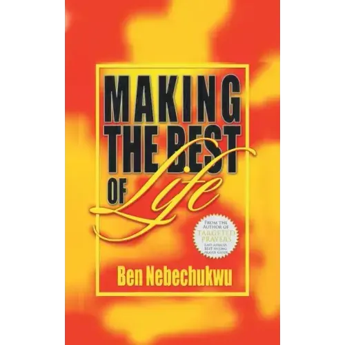 Making the Best of Life