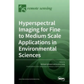 Hyperspectral Imaging for Fine to Medium Scale Applications in Environmental Sciences