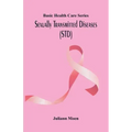 Basic Health Care Series: Sexually Transmitted Diseases (STD)