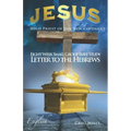 Jesus High Priest of the New Covenant: Letter to the Hebrews verse by verse