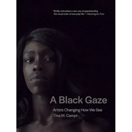 A Black Gaze: Artists Changing How We See