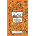 The Women of Weird Tales: Stories by Everil Worrell, Eli Colter, Mary Elizabeth Counselman and Greye La Spina (Monster, She Wrote)