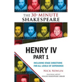 Henry IV, Part 1: The 30-Minute Shakespeare