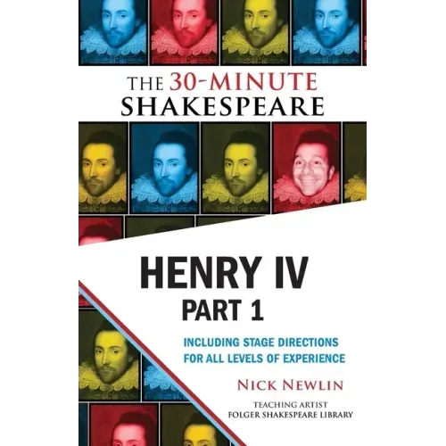 Henry IV, Part 1: The 30-Minute Shakespeare