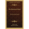 The Illumined Mind: The Universal Savior