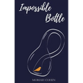 Impossible Bottle