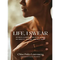 Life, I Swear: Intimate Stories from Black Women on Identity, Healing, and Self-Trust