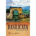 Basilicata: Authentic Italy