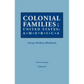 Colonial Families of the United States of America. in Seven Volumes. Volume II