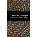 Trial and Triumph
