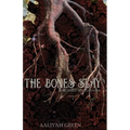 The Bones Stay: and other short stories