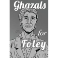 Ghazals for Foley