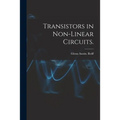 Transistors in Non-linear Circuits.