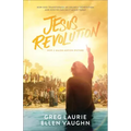 Jesus Revolution: How God Transformed an Unlikely Generation and How He Can Do It Again Today