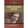 Those Barren Leaves