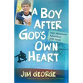 A Boy After God's Own Heart: Your Awesome Adventure with Jesus