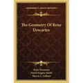 The Geometry of Rene Descartes