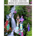 Aurora And The Book Of Goddesses