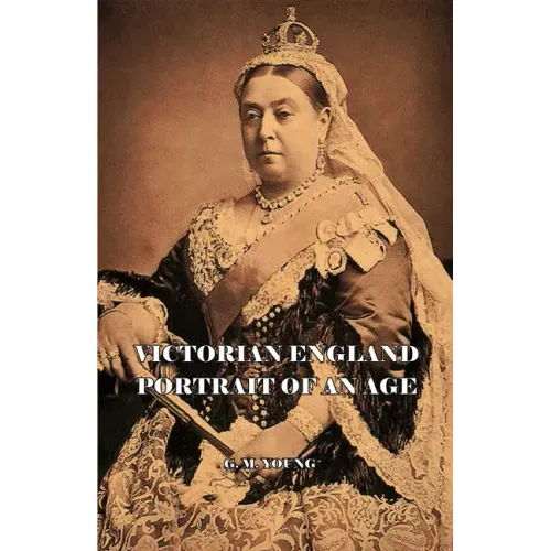 Victorian England - Portait of an Age