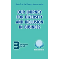 Our Journey for Diversity and Inclusion in Business
