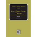 King & Queen County, Virginia Records. (Vol. #7)