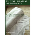 The Parish Atlas of England: Atlas of English Parish Boundaries