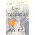 The Best Medicine: How Science and Public Health Gave Children a Future