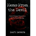 Memo from the Devil: Satan's Strategic Preparations for the End of the Age