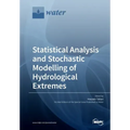Statistical Analysis and Stochastic Modelling of Hydrological Extremes