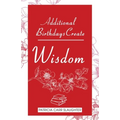 Additional Birthdays Create WISDOM